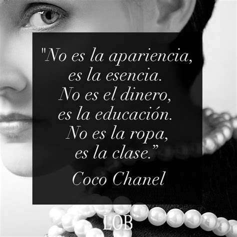 frase coco chanel no es la ropa es la clase|Coco Chanel frases cristianas.